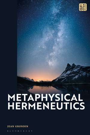 Metaphysical Hermeneutics de Professor Jean Grondin