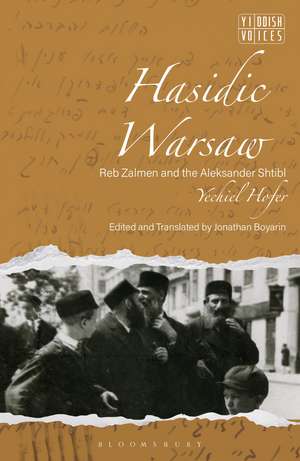 Hasidic Warsaw: Reb Zalmen and the Aleksander Shtibl de Yechiel Hofer