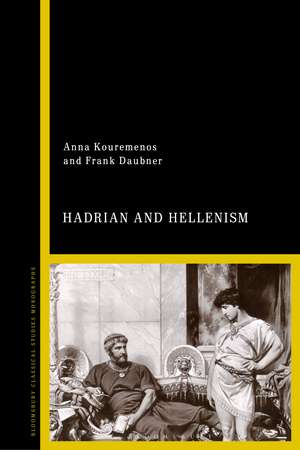 Hadrian and Hellenism de Dr Anna Kouremenos