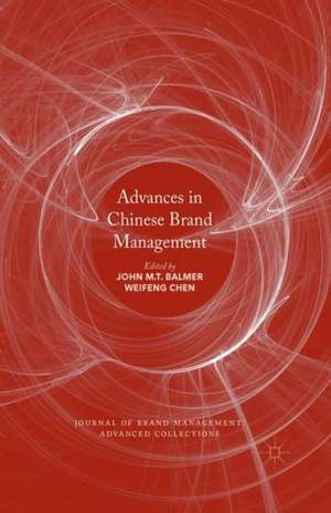 Advances in Chinese Brand Management de John M. T. Balmer