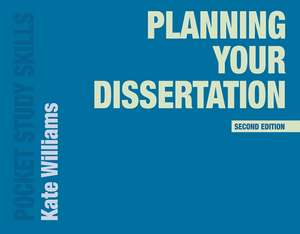 Planning Your Dissertation de Kate Williams