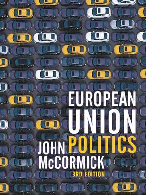 European Union Politics de John McCormick