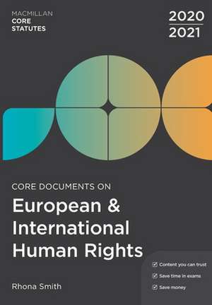 Core Documents on European and International Human Rights 2020-21 de Rhona Smith