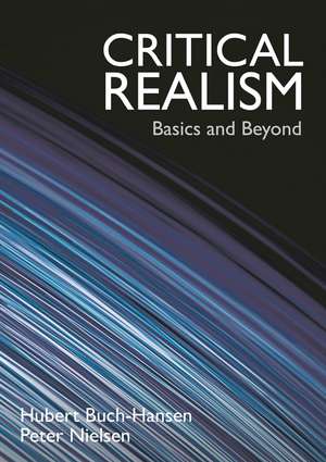 Critical Realism: Basics and Beyond de Hubert Buch-Hansen