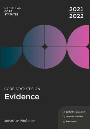 Core Statutes on Evidence 2021-22 de Jonathan McGahan