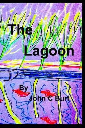 The Lagoon de John C. Burt