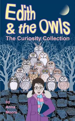 Edith and the Owls de Anna Moore