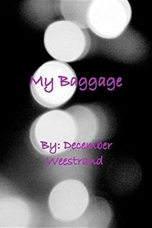 My Baggage de December Weestrand