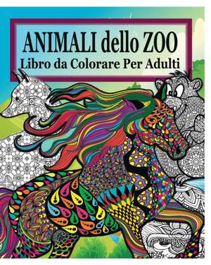 Animali Dello Zoo Libro Da Colorare Per Adulti de Jason Potash