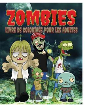 Zombies Livre de Coloriage Pour Les Adultes de Jason Potash