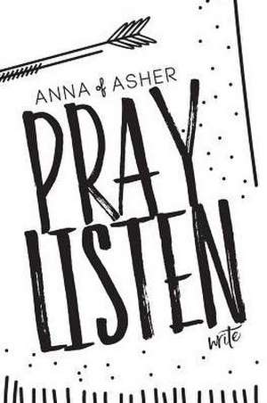 Anna of Asher: 28 Day Prayer Journal de Nicole Arbuckle