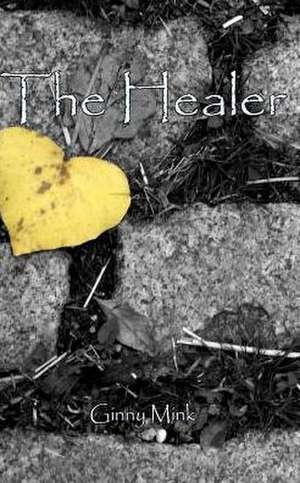 The Healer de Ginny Mink