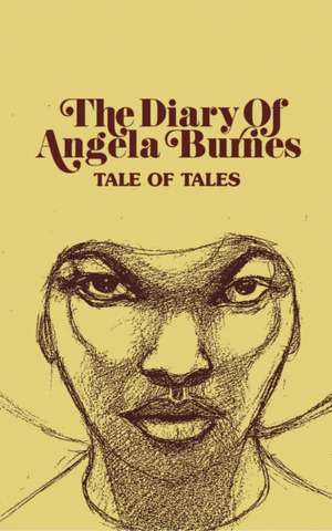 The Diary of Angela Burnes de Tale of Tales