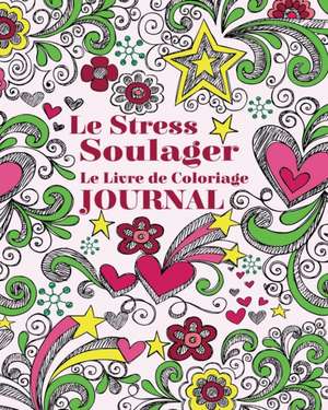 Le Stress Soulager Le Livro de Coloriage Journal de Jason Potash