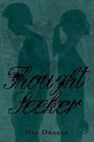 Thought Seeker (Eclipsing Trilogy, #2) de Nia Dragin