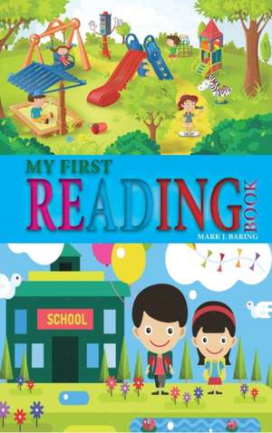 My First Reading Book: Childrens Books of Knowledge de Mark J. Baring