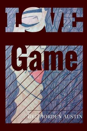 Love Game de Jhorden Austin