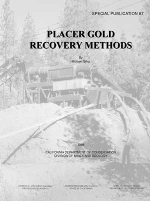 Placer Gold Recovery Methods - Special Publication 87 de California Department of Conservation