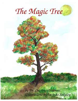 The Magic Tree de Dr Cristina Guarneri