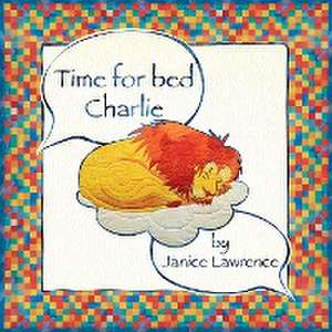 Time for Bed Charlie de Janice Lawrence