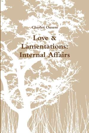 Love & Lamentations de Charles Omere