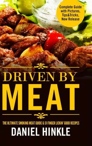 Driven by Meat de Daniel Hinkle