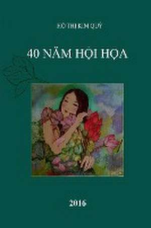 40 Nam Hoi Hoa de Kim Quy Ho