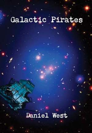 Galactic Pirates de Daniel West