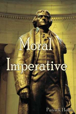 Moral Imperative de Patrick Hale