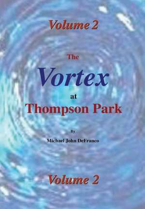 The Vortex @ Thompson Park 2 de Michael Defranco