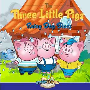 Three Little Pigs 3 - Rainy Day Blues de Nick Bonomo