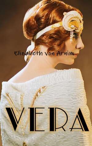 Vera de Elizabeth Von Arnim