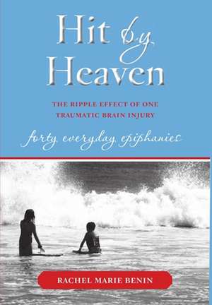 Hit by Heaven de Rachel Benin