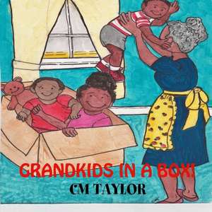 Grandkids in a Box! de CM Taylor