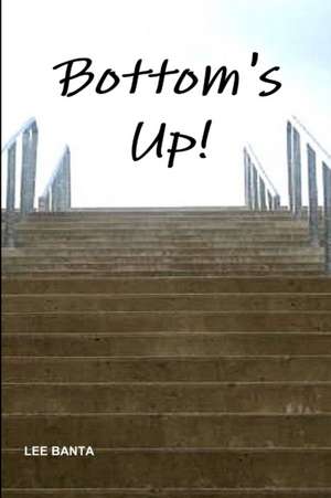 Bottom's Up de Lee Banta