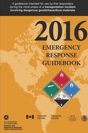 Emergency Response Guidebook 2016 de U. S. Department of Health and Human Serv