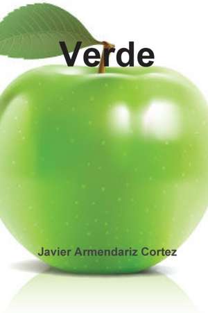 Verde de Javier Armendariz Cortez