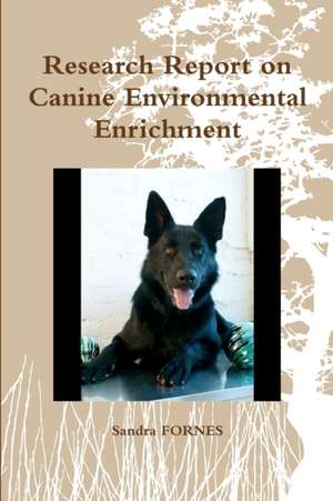 Research Report on Canine Environmental Enrichment de Sandra Fornes