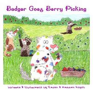 Badger Goes Berry Picking de Sarah Keyes