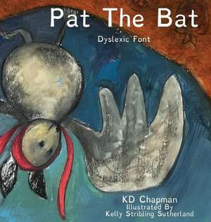 Pat the Bat Dyslexic Font de K D Chapman