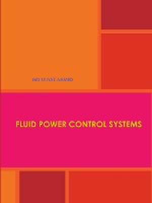 Fluid Power Control Systems de MD Faiyaz Ahmed