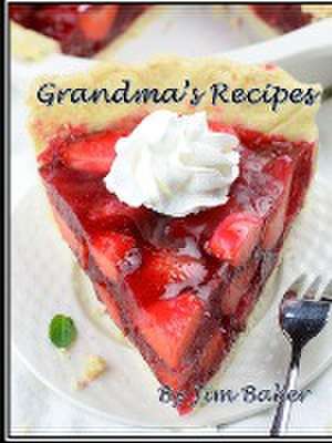 Grandma's Recipes de Jim Baker