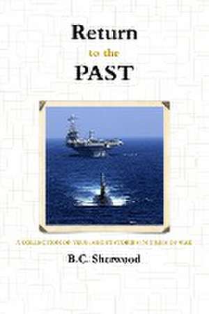 Return to the Past de B. C. Sherwood