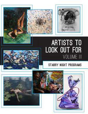 Artists to Look Out for - Volume 3 de Starry Night Programs