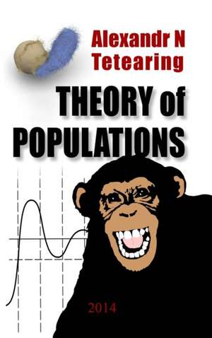 Theory of Populations de Tetearing, Alexandr N.