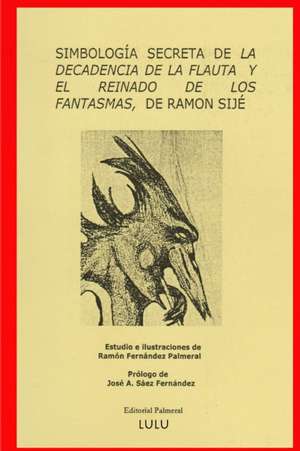 Simbologia de La Decadencia de La Flauta de Ramon Fernandez Palmeral