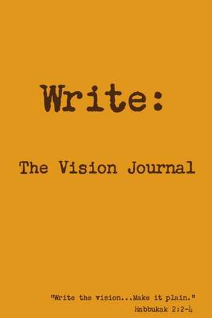 Write the Vision Journal de Don Savant