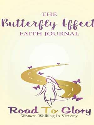 The Butterfly Effect de Lashaela Williams