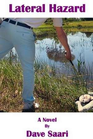 Lateral Hazard de Dave Saari