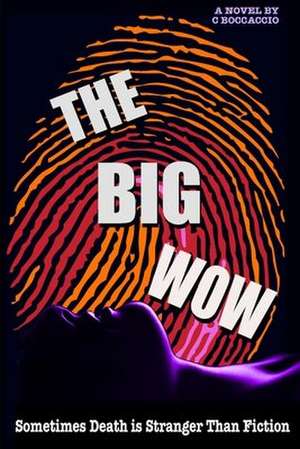 The Big Wow de Boccaccio, C.